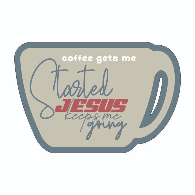 Picture of Sticker - Coffee Gets Me Started Jesus Keeps Me Going