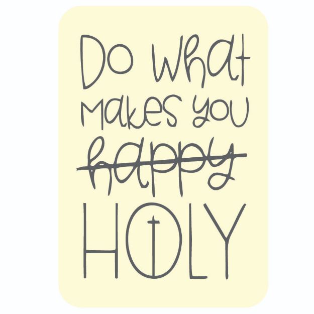 Picture of Sticker - Do What Makes You Holy