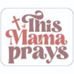 Picture of Sticker - This Mama Prays